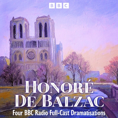 Honoré De Balzac: Pere Goriot, The Black Sheep & more – omslag til lydbogen af Honoré De Balzac