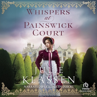Whispers at Painswick Court – omslag til lydbogen af Julie Klassen