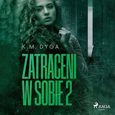 Zatraceni w sobie. Zatraceni tom 2 – okładka audiobooka, autor K.M. Dyga
