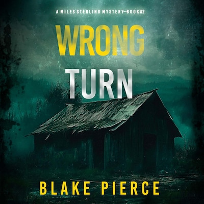 Wrong Turn (A Miles Sterling FBI Suspense Thriller—Book Two) – omslag til lydbogen af Blake Pierce