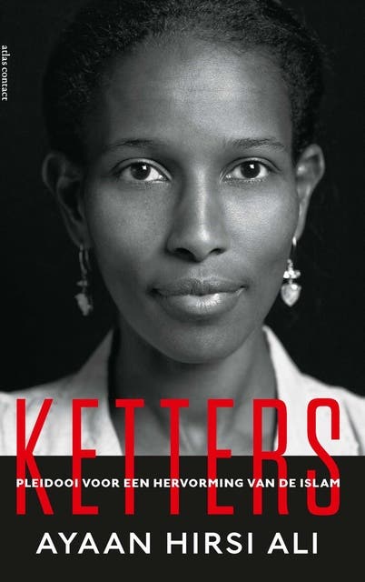 Ketters: pleidooi voor een hervorming van de Islam – omslag van het luisterboek van Ayaan Hirsi Ali