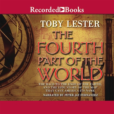 The Fourth Part of the World – omslag til lydbogen af Toby Lester