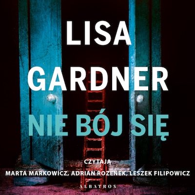 Nie bój się – okładka audiobooka, autor Lisa Gardner