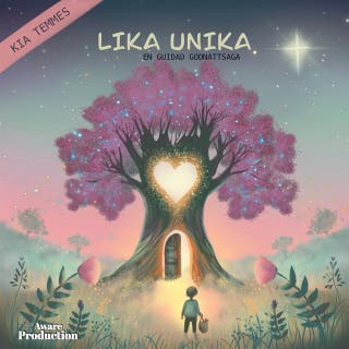 Lika Unika, en guidad godnattsaga