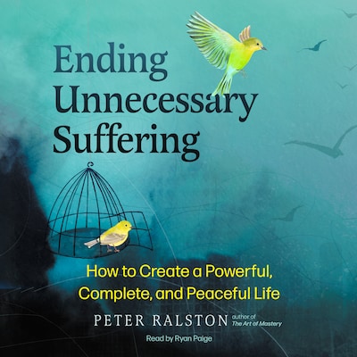 Ending Unnecessary Suffering – omslag til lydbogen af Peter Ralston