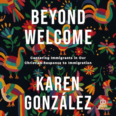 Beyond Welcome – omslag til lydbogen af Karen Gonzalez