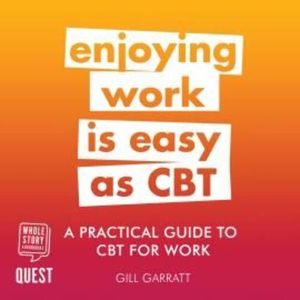 A Practical Guide to CBT for Work – okładka audiobooka, autor Gill Garratt