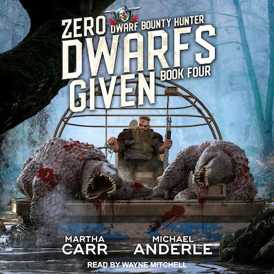 Zero Dwarfs Given – omslag til lydbogen af Martha Carr, Michael Anderle