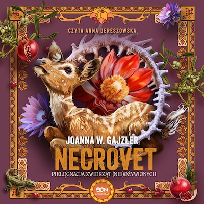 Necrovet. Pielęgnacja zwierząt (nie)ożywionych – okładka audiobooka, autor Joanna W. Gajzler