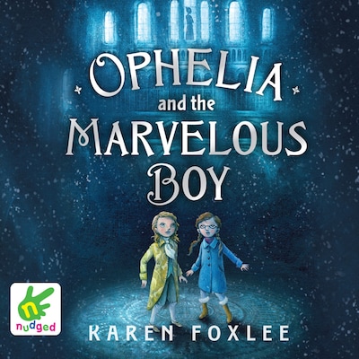 Ophelia and the Marvellous Boy – omslag til lydbogen af Karen Foxlee