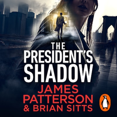 The President’s Shadow – omslag til lydbogen af James Patterson