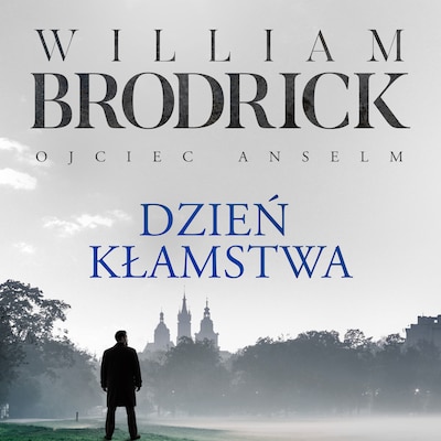 Dzień kłamstwa – okładka audiobooka, autor William Brodrick