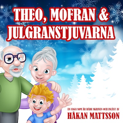 Theo, Mofran & julgranstjuvarna