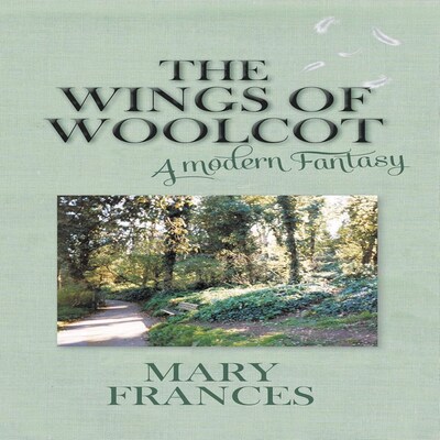 The Wings of Woolcot: A Modern Fantasy – omslag til lydbogen af Mary Frances