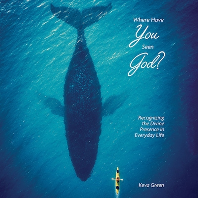 Where Have You Seen God?