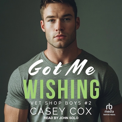 Got Me Wishing – omslag til lydbogen af Casey Cox