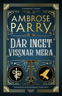 Där inget vissnar mera – omslag till ljudboken av Ambrose Parry