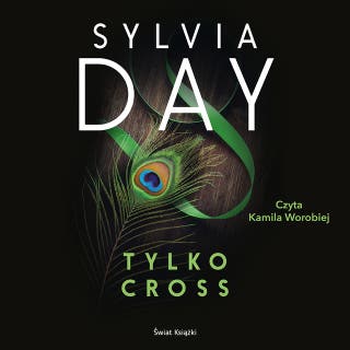 Tylko Cross – okładka audiobooka, autor Sylvia Day