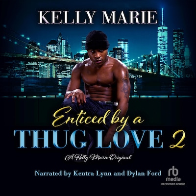 Enticed by a Thug Love 2 – omslag til lydbogen af Kelly Marie
