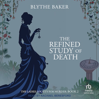 The Refined Study Of Death – omslag til lydbogen af Blythe Baker