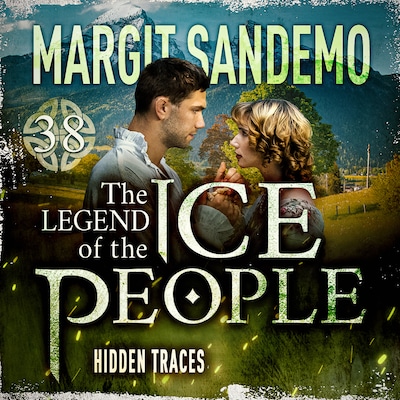 The Ice People 38 - Hidden Traces
