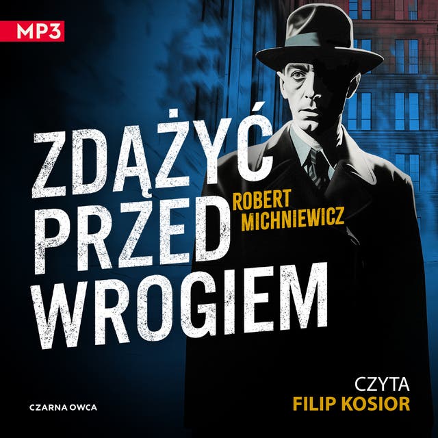 Zdążyć przed wrogiem – okładka audiobooka, autor Robert Michniewicz