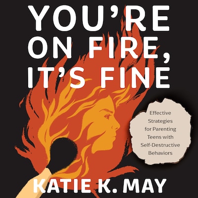 You’re on Fire, It’s Fine – omslag til lydbogen af Katie K. May