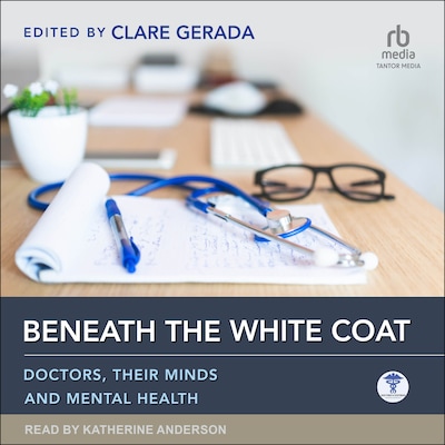 Beneath the White Coat – omslag til lydbogen af Unknown Author
