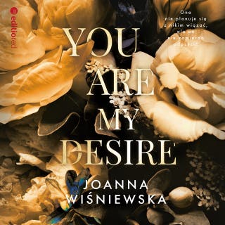 You are my desire – okładka audiobooka, autor Joanna Wiśniewska