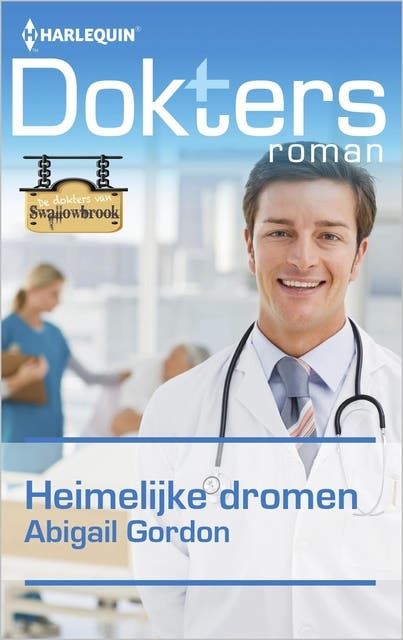 Heimelijke dromen: De dokters van Swallowbrook – omslag van het luisterboek van Abigail Gordon
