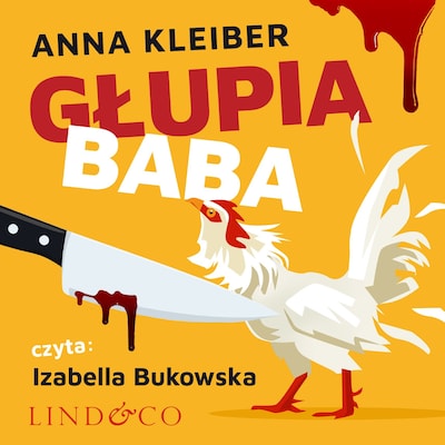 Głupia baba – okładka audiobooka, autor Anna Kleiber