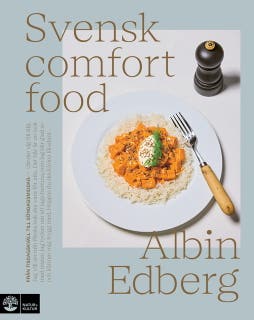Svensk comfort food : Från tisdagskväll till söndagsmiddag – omslag till ljudboken av Albin Edberg