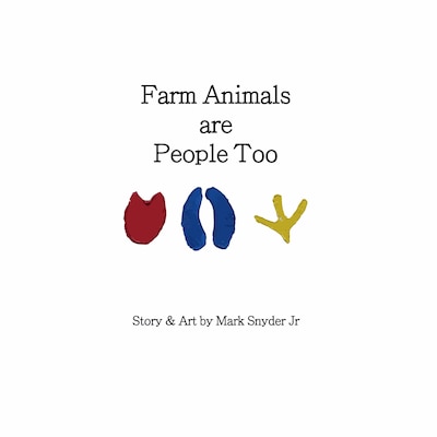 Farm Animals are People Too