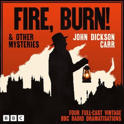 Fire, Burn! & other mysteries – omslag til lydbogen af John Dickson Carr