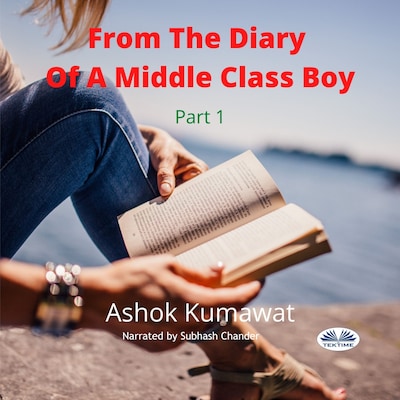 From The Diary Of A Middle Class Boy