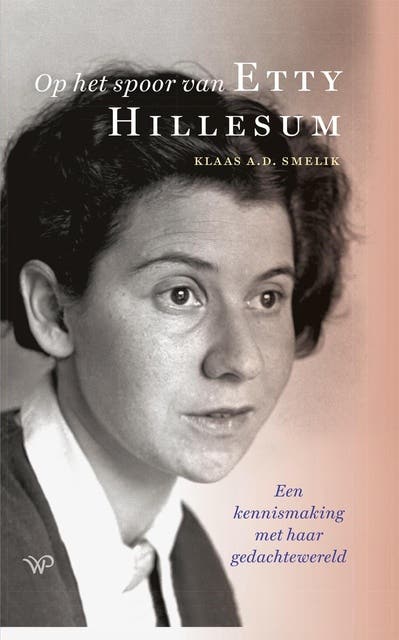 Op het spoor van Etty Hillesum: Een kennismaking met haar gedachtewereld – omslag van het luisterboek van Klaas A.D. Smelik