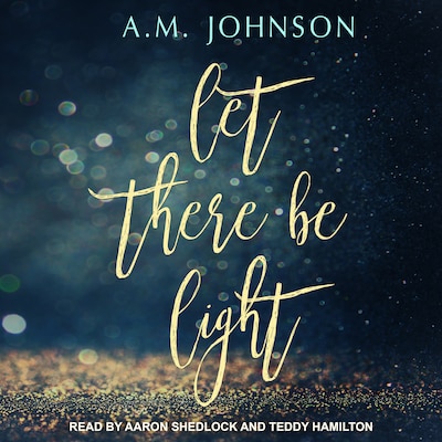 Let There Be Light – omslag til lydbogen af A.M. Johnson