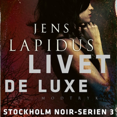 Livet de luxe – omslag til lydbogen af Jens Lapidus