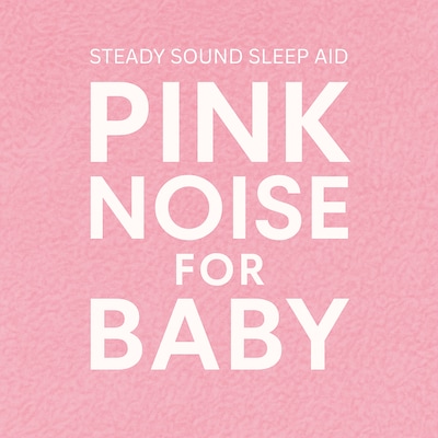 Pink Noise For Baby – omslag til lydbogen af Pink Noise For Baby