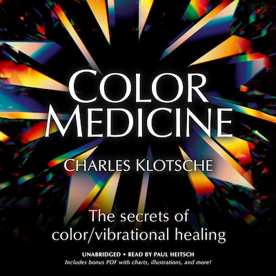 Color Medicine – omslag til lydbogen af Charles Klotsche