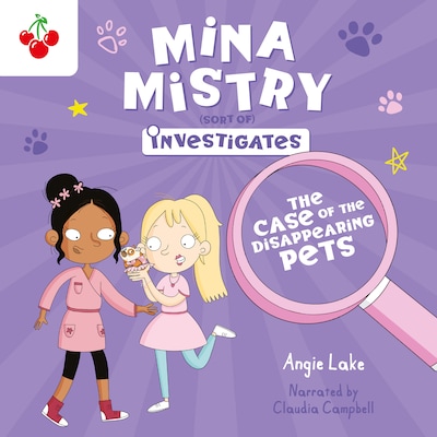 The Case of the Disappearing Pets - Mina Mistry Investigates, Book 1 (unabridged) – okładka audiobooka, autor Angie Lake