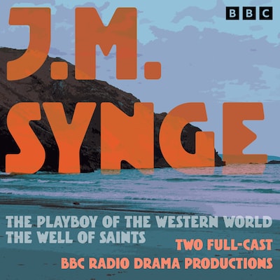 The Playboy of the Western World & The Well of Saints – omslag til lydbogen af J.M. Synge