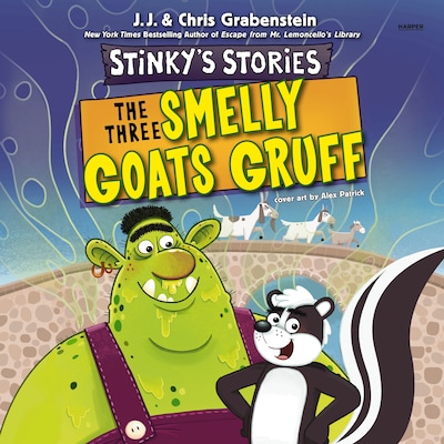 Stinky's Stories #3: The Three Smelly Goats Gruff – okładka audiobooka, autor Chris Grabenstein, J.J. Grabenstein