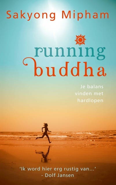 Running buddha: je balans vinden met hardlopen – omslag van het luisterboek van Sakyong Mipham