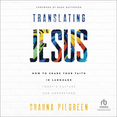 Translating Jesus – omslag til lydbogen af Shauna Pilgreen