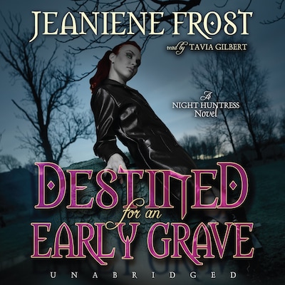 Destined for an Early Grave – omslag til lydbogen af Jeaniene Frost