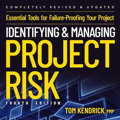 Identifying and Managing Project Risk 4th Edition – omslag til lydbogen af Tom Kendrick