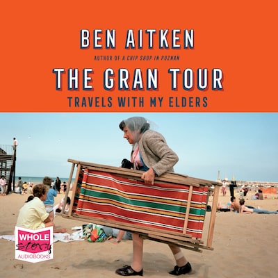 The Gran Tour – omslag van het luisterboek van Ben Aitken