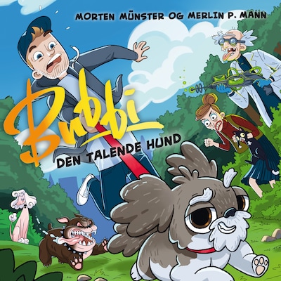 Bubbi - Den talende hund – omslag til lydbogen af Merlin P. Mann, Morten Münster