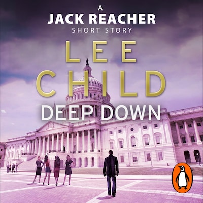 Deep Down (A Jack Reacher short story) – omslag til lydbogen af Lee Child